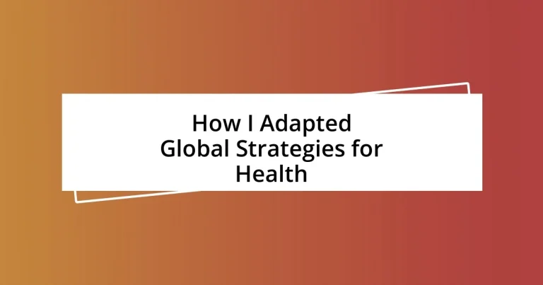 How I Adapted Global Strategies for Health