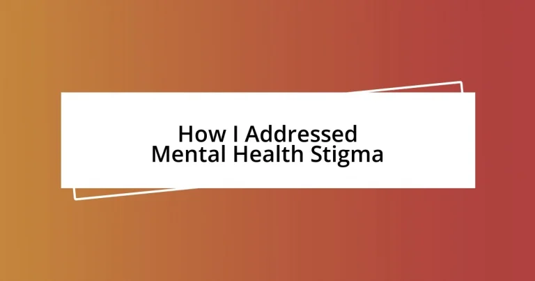 How I Addressed Mental Health Stigma