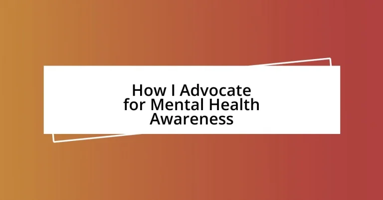 How I Advocate for Mental Health Awareness