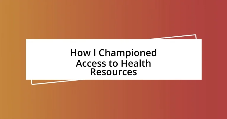 How I Championed Access to Health Resources