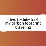 How I minimized my carbon footprint traveling