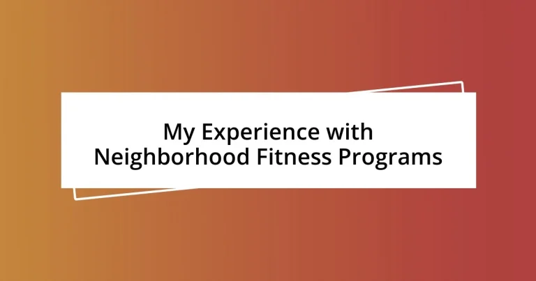 My Experience with Neighborhood Fitness Programs