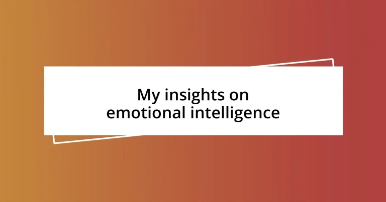 My insights on emotional intelligence