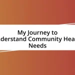 My Journey to Understand Community Health Needs