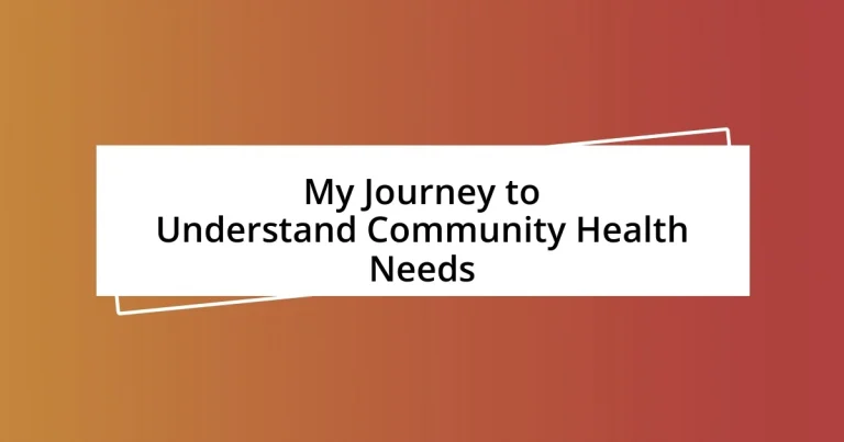 My Journey to Understand Community Health Needs