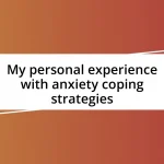 My personal experience with anxiety coping strategies