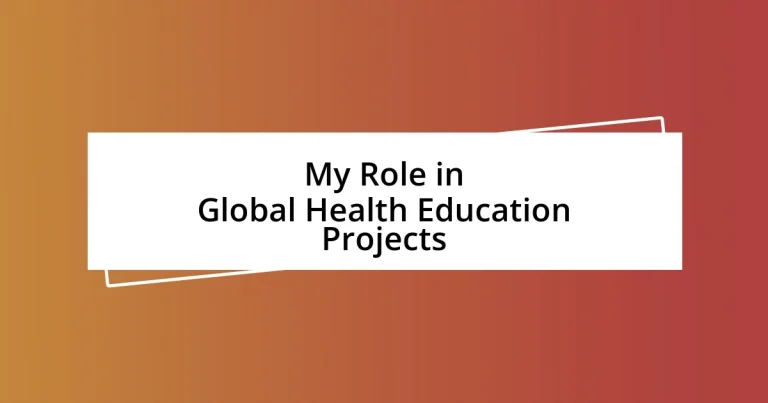 My Role in Global Health Education Projects