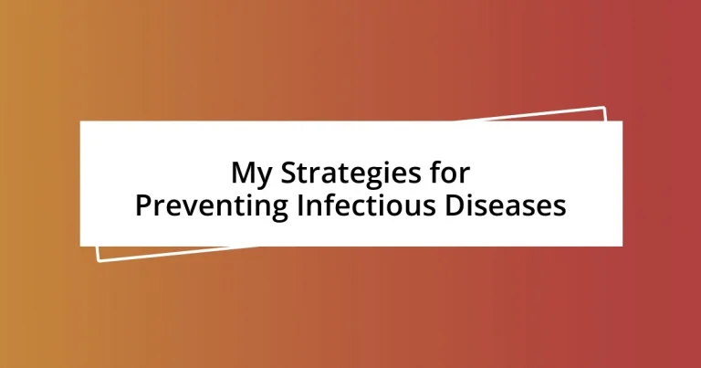 My Strategies for Preventing Infectious Diseases