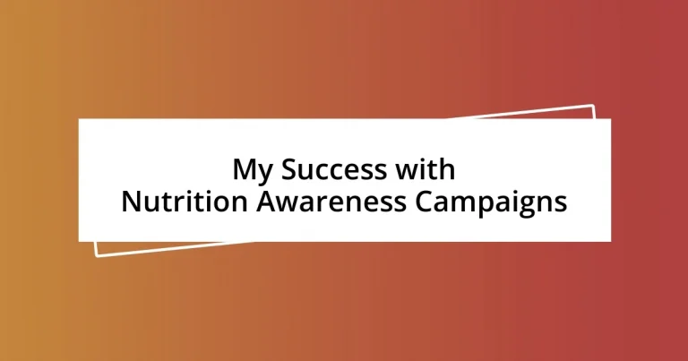 My Success with Nutrition Awareness Campaigns