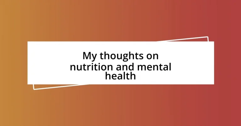 My thoughts on nutrition and mental health