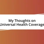 My Thoughts on Universal Health Coverage