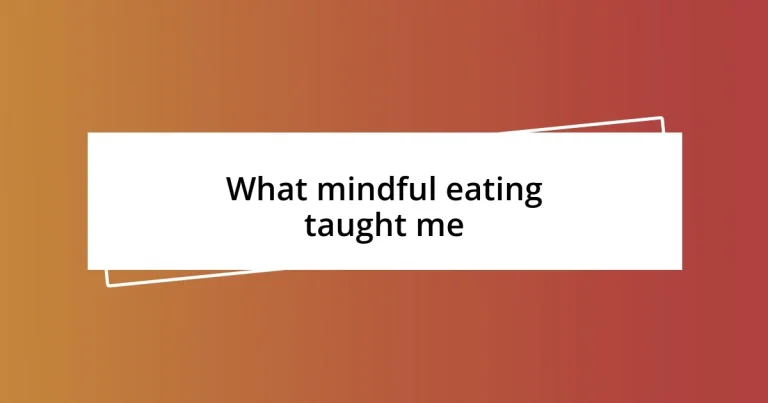 What mindful eating taught me