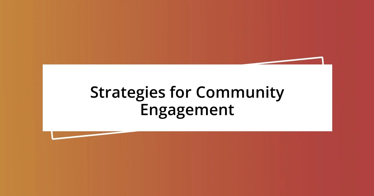 Strategies for Community Engagement