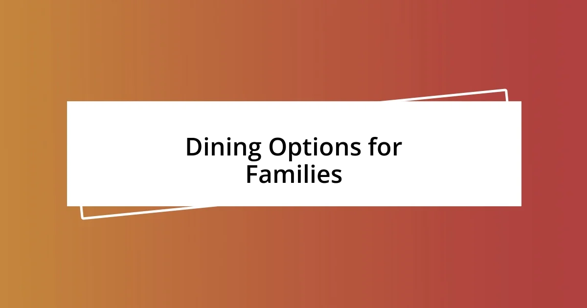 Dining Options for Families