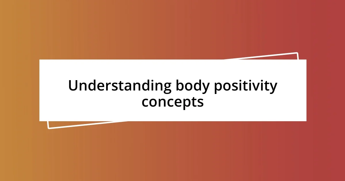 Understanding body positivity concepts