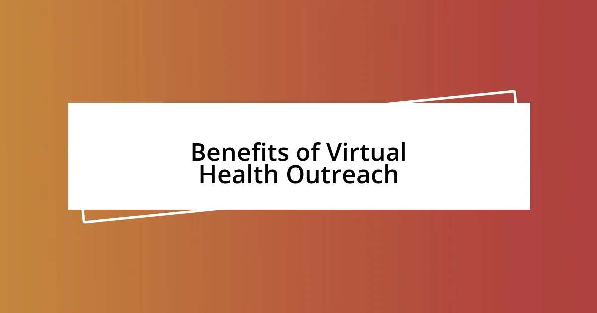 Benefits of Virtual Health Outreach