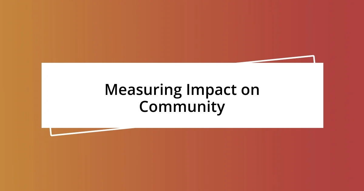 Measuring Impact on Community