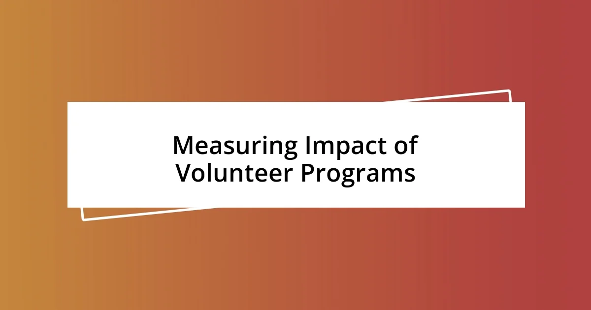 Measuring Impact of Volunteer Programs