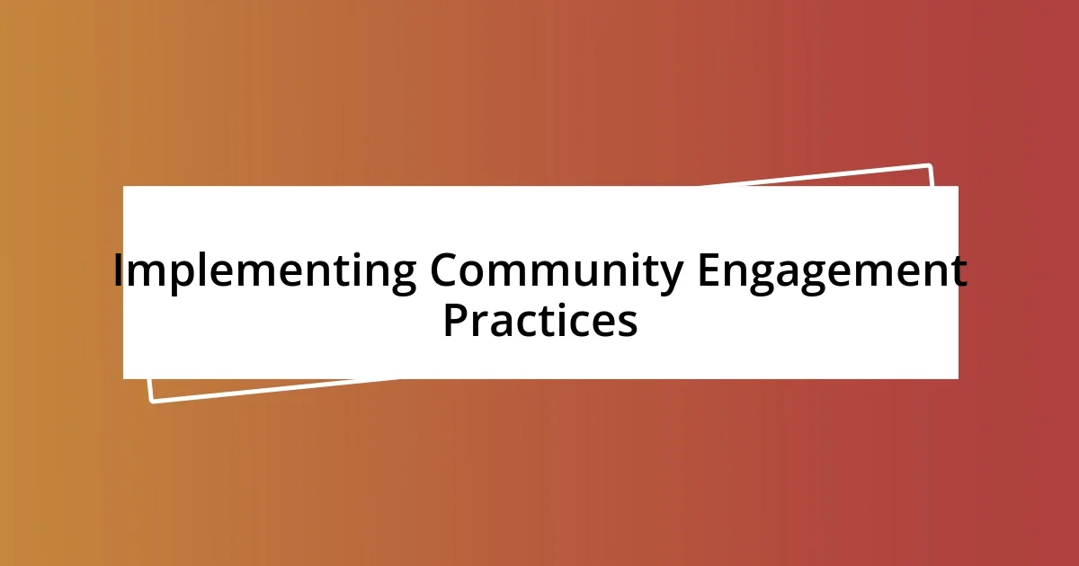 Implementing Community Engagement Practices