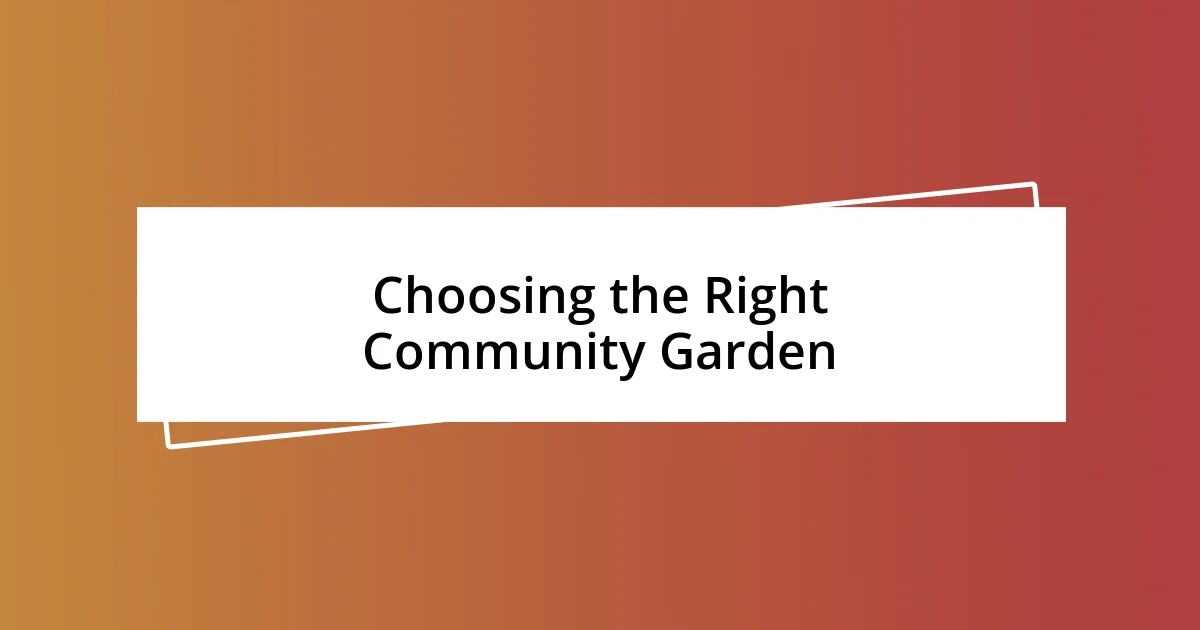 Choosing the Right Community Garden