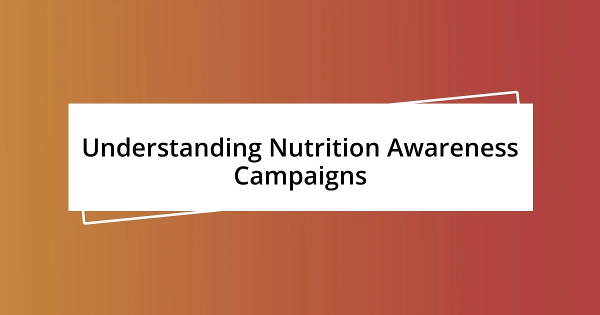 Understanding Nutrition Awareness Campaigns