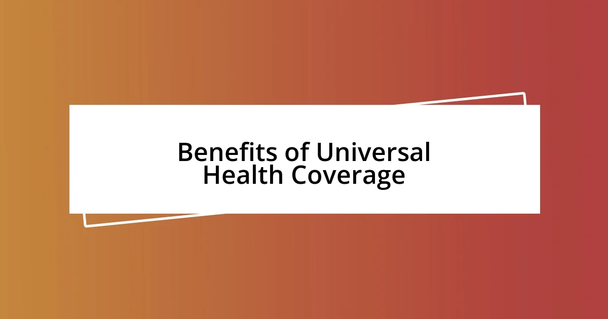 Benefits of Universal Health Coverage